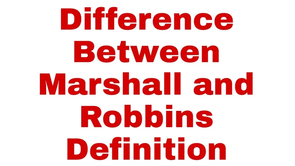 Diferencia entre la definición de Marshall y Robbins