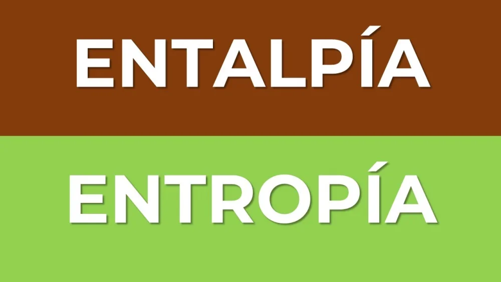 Diferencia entre entropía y entalpía
