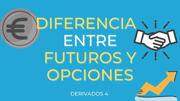 Diferencia entre futuros y opciones