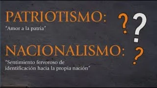Diferencia entre nacionalismo y patriotismo