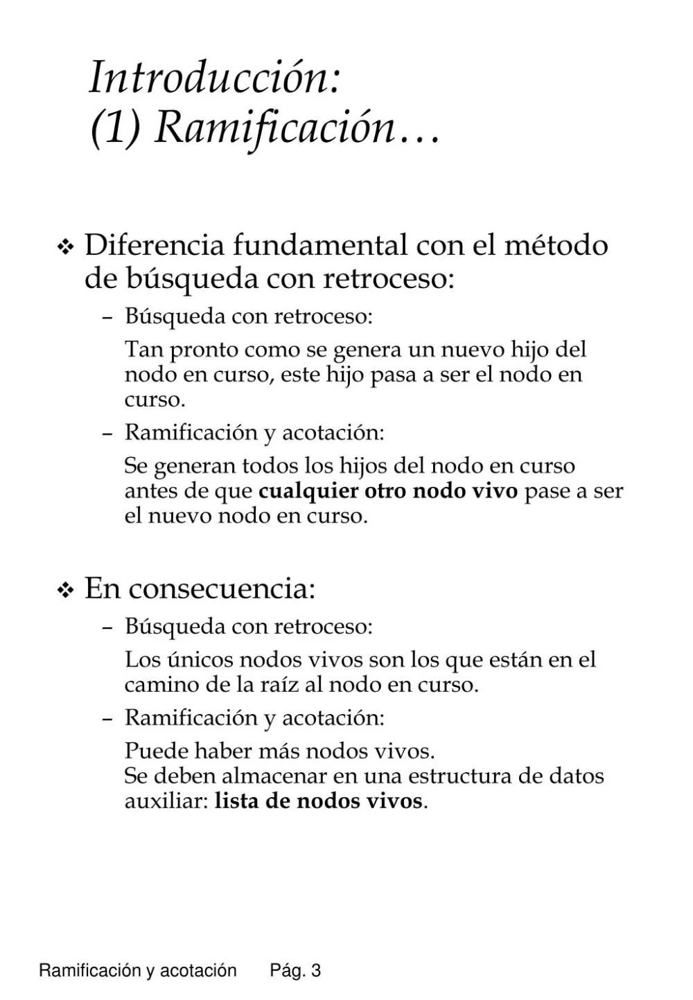 Diferencia entre retroceso y ramificación y acotación