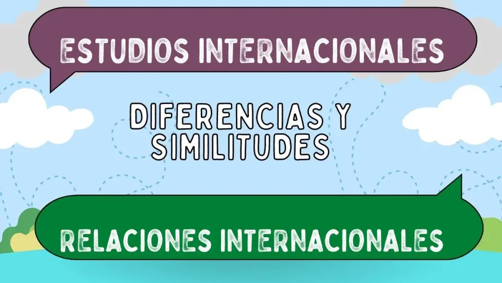 Diferencia entre estudios internacionales y relaciones internacionales