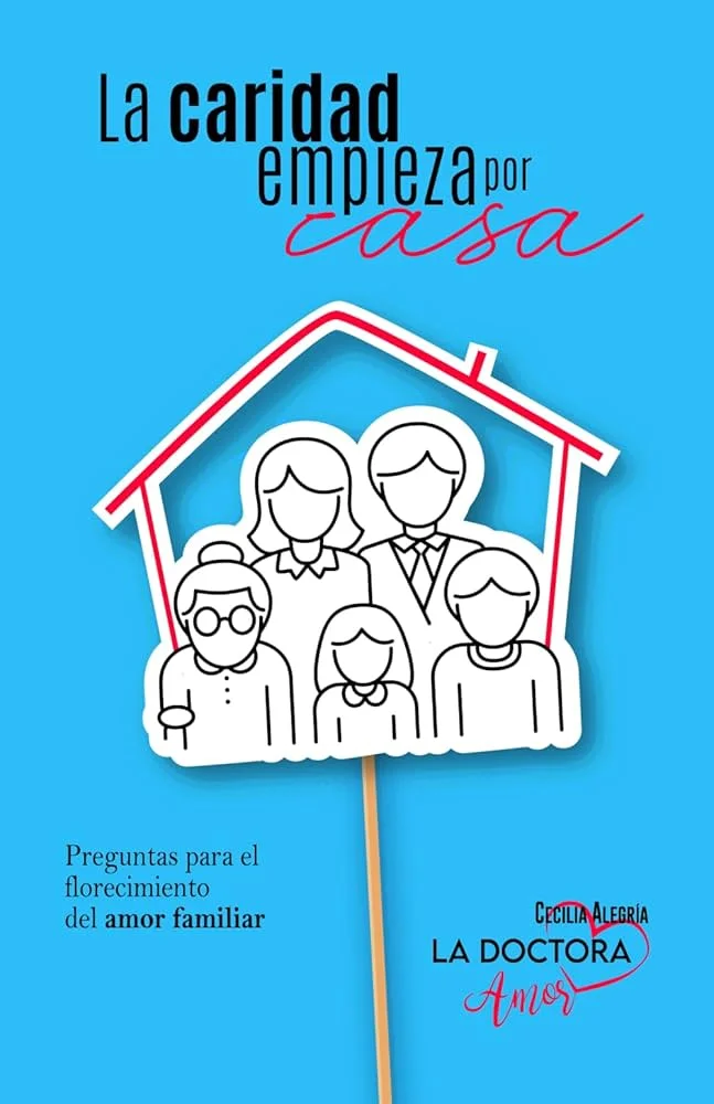 ¿Qué significa que la caridad empieza por casa?