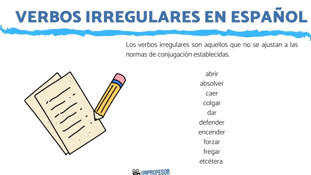 ¿Qué son los verbos irregulares?