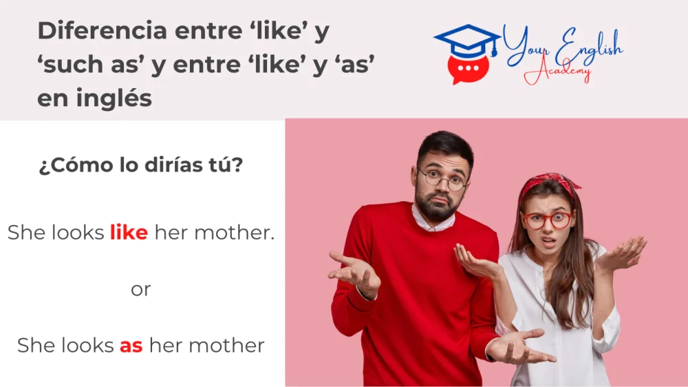 Diferencia entre Like y Such As
