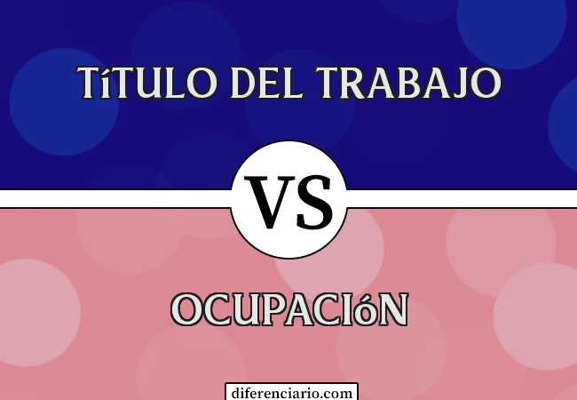 Diferencia entre título de trabajo y ocupación