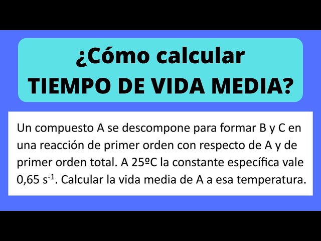 Cómo calcular la vida media Ciencia