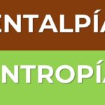 Diferencia entre entropía y entalpía