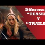 Diferencia entre un teaser y un tráiler