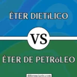 Diferencia entre éter dietílico y éter de petróleo
