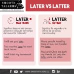 Diferencia entre Later y Latter