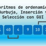 Diferencia entre ordenamiento de burbuja y ordenamiento por selección