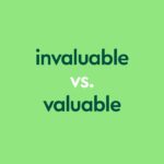 Diferencia entre valioso e invaluable